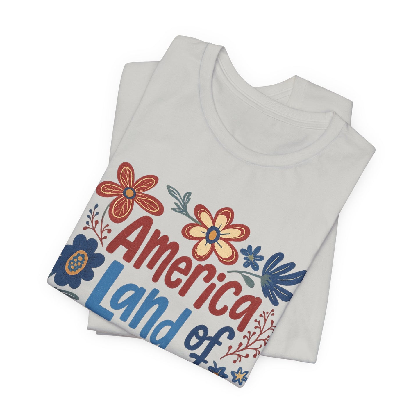 America Land of the Free Tee — Patriotic Floral 4th of July T-Shirt