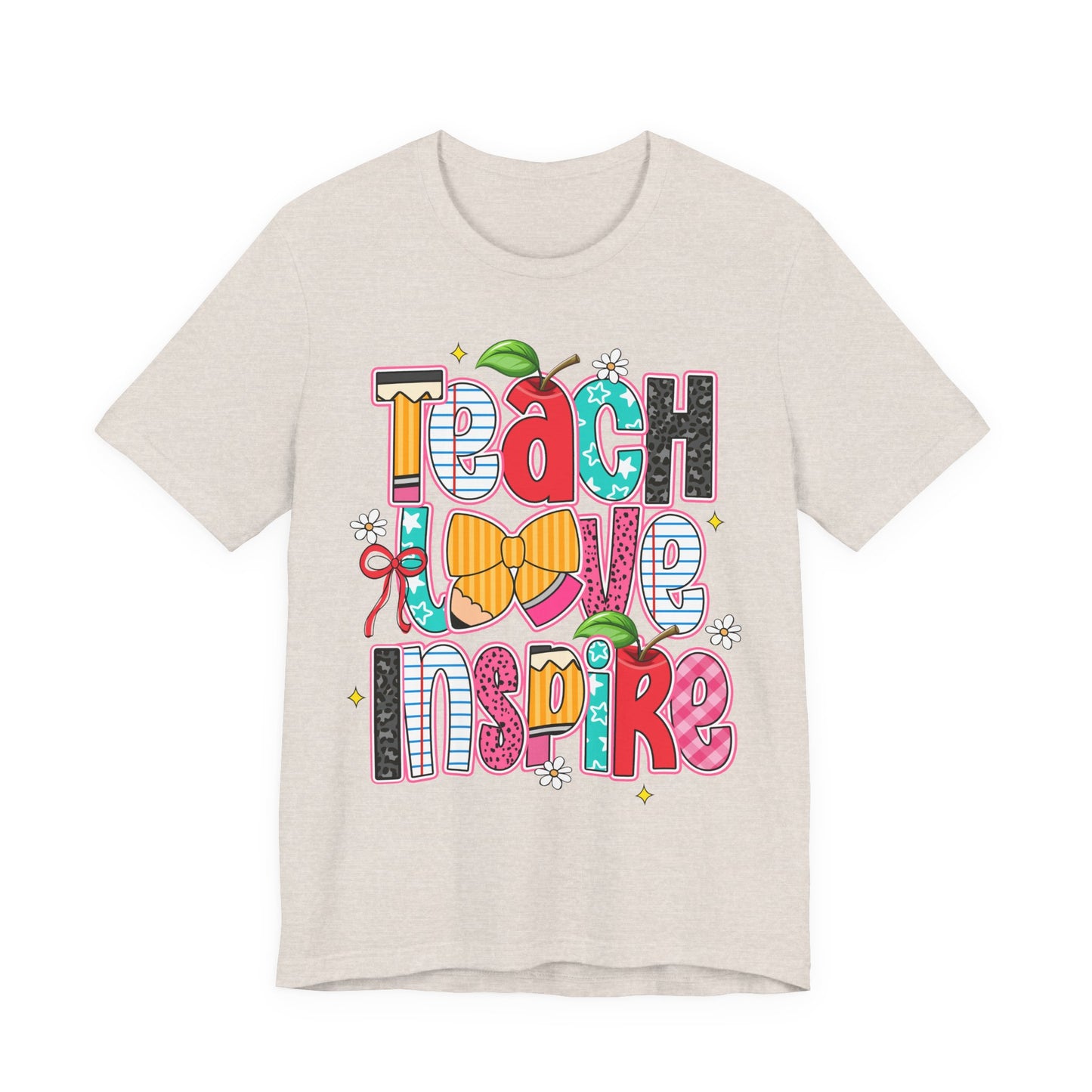Teach Love Inspire T-Shirt — Colorful Teacher Appreciation Tee