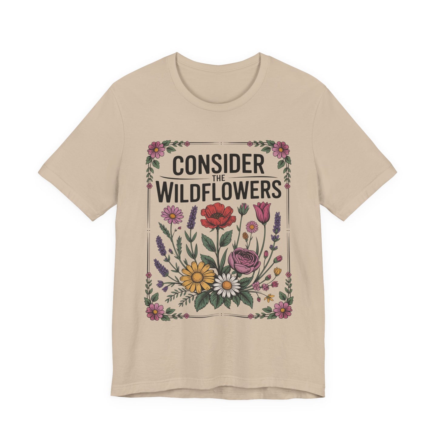 Consider the Wildflowers T-Shirt — Floral Vintage Garden Tee
