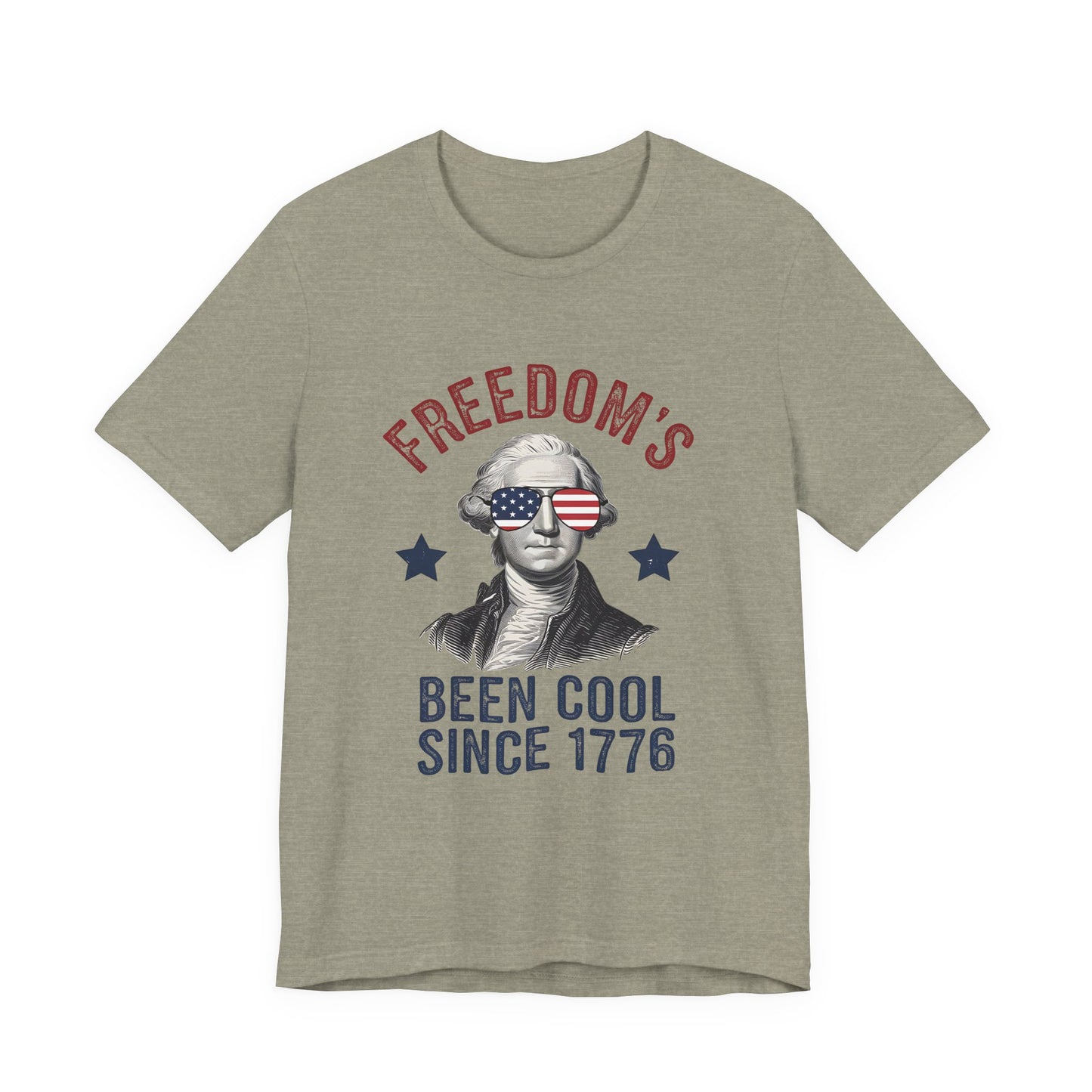 Patriotic Tee — "Freedom's Been Cool Since 1776" George Washington Shirt