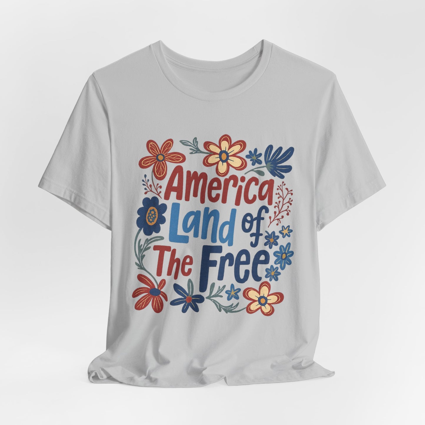 America Land of the Free Tee — Patriotic Floral 4th of July T-Shirt