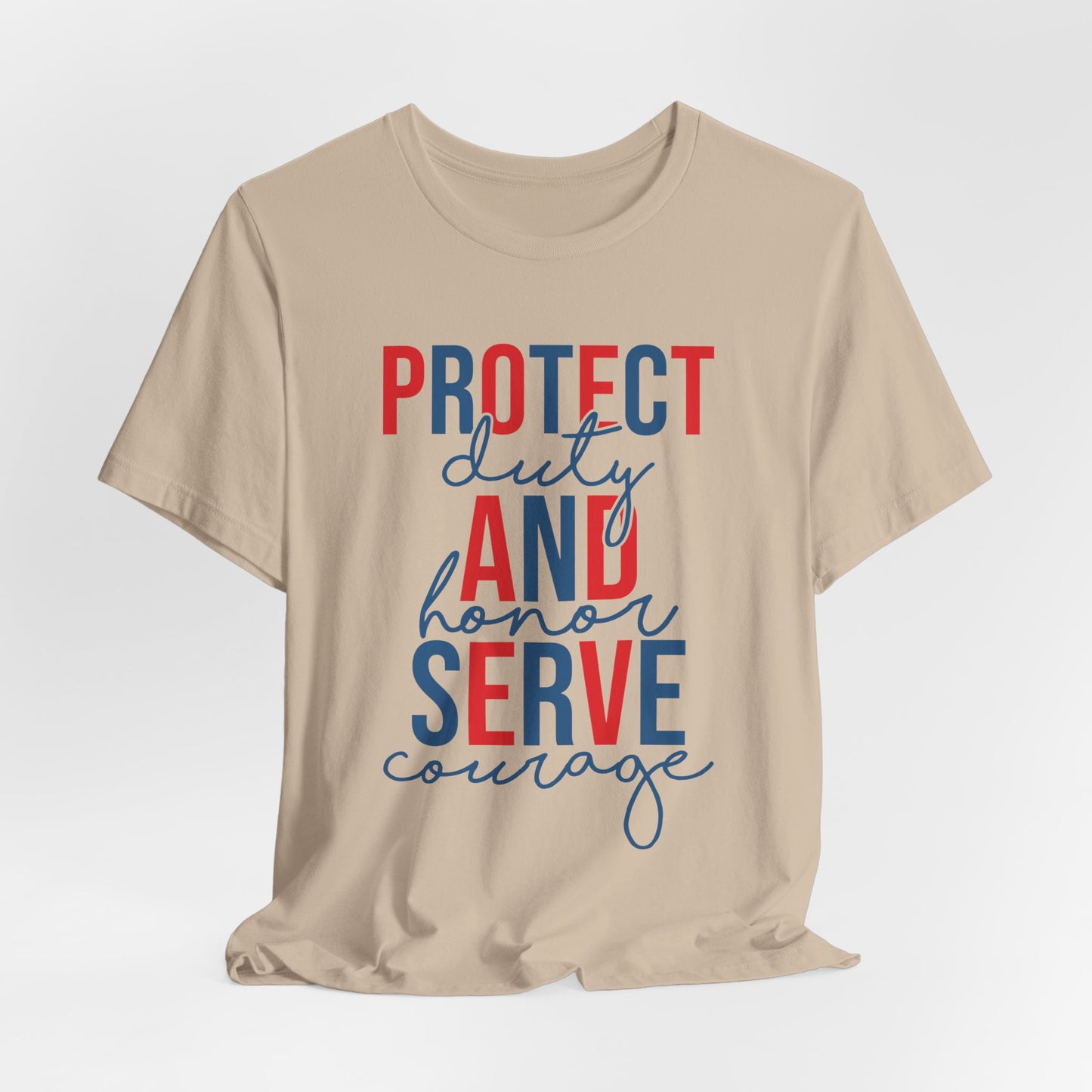Serve & Protect Patriotic T-Shirt — "Protect Duty and Honor Serve Courage" Design