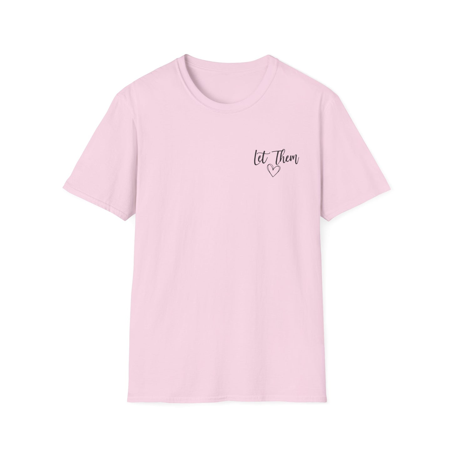 Inspirational "Let Them" Tee — Encouraging Quote T-Shirt