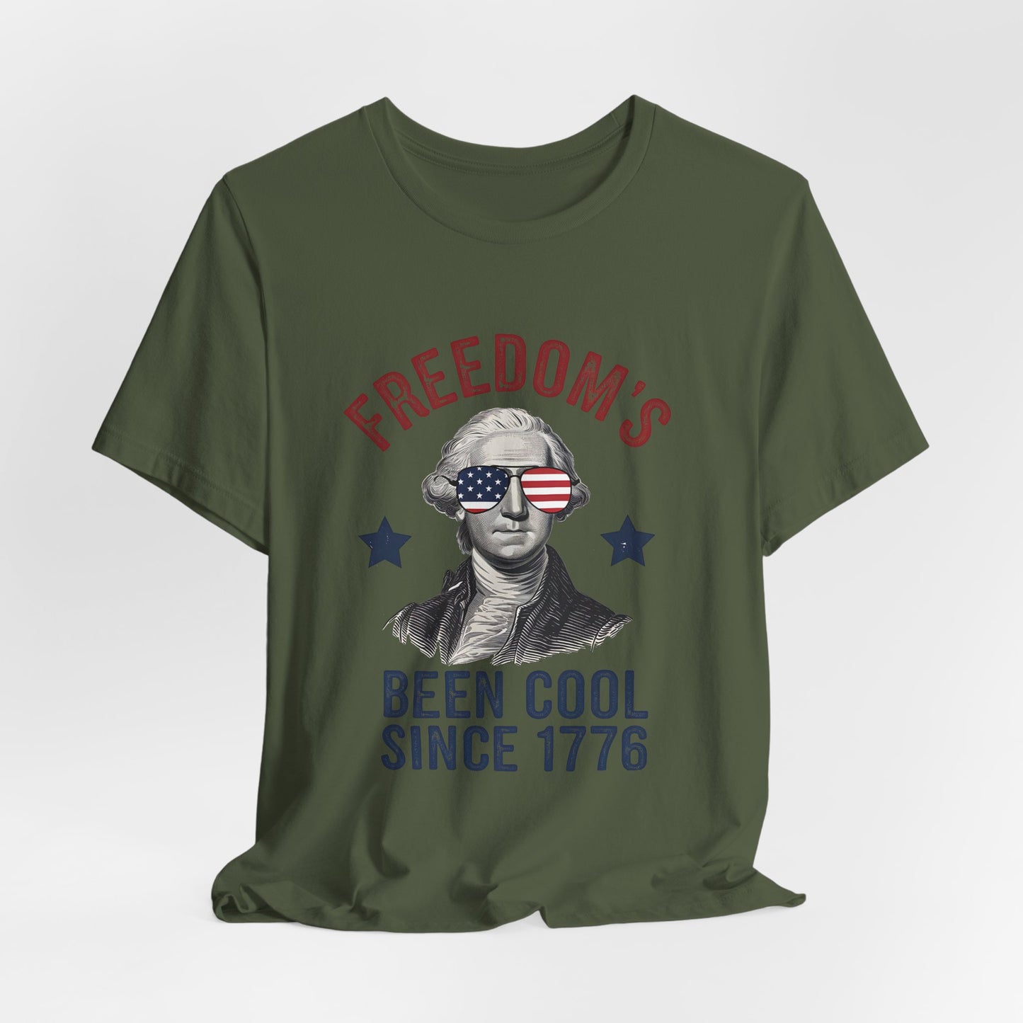 Patriotic Tee — "Freedom's Been Cool Since 1776" George Washington Shirt