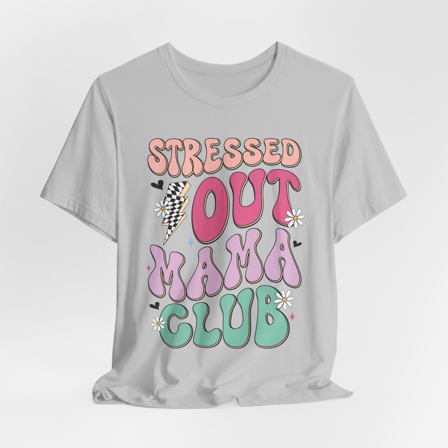 Stressed Out Mama Club Tee — Funny Pastel Mom Graphic T-Shirt