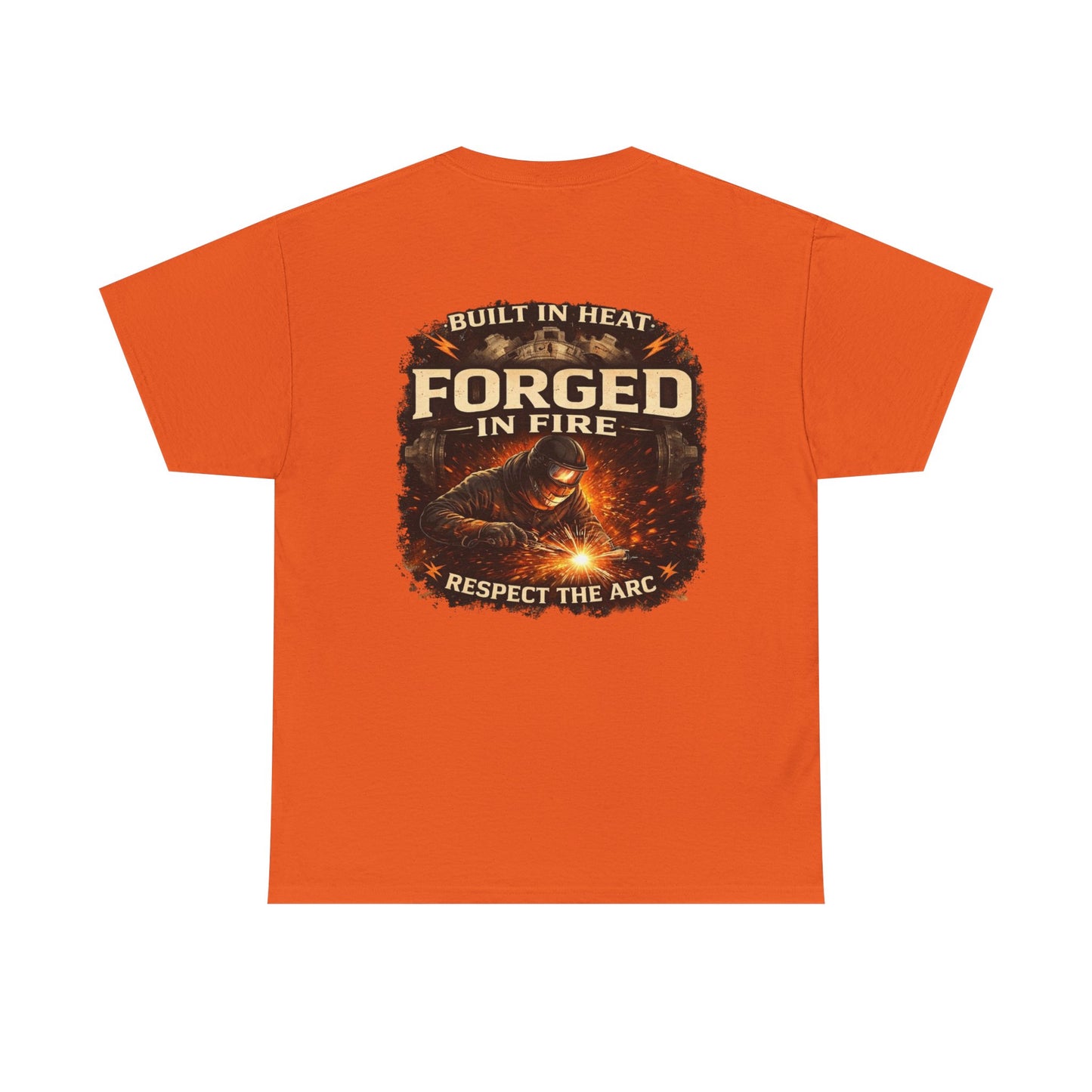 Forged in Fire T‑Shirt — "Forged in Fire: Respect the Arc" Blacksmith Welding Graphic Tee