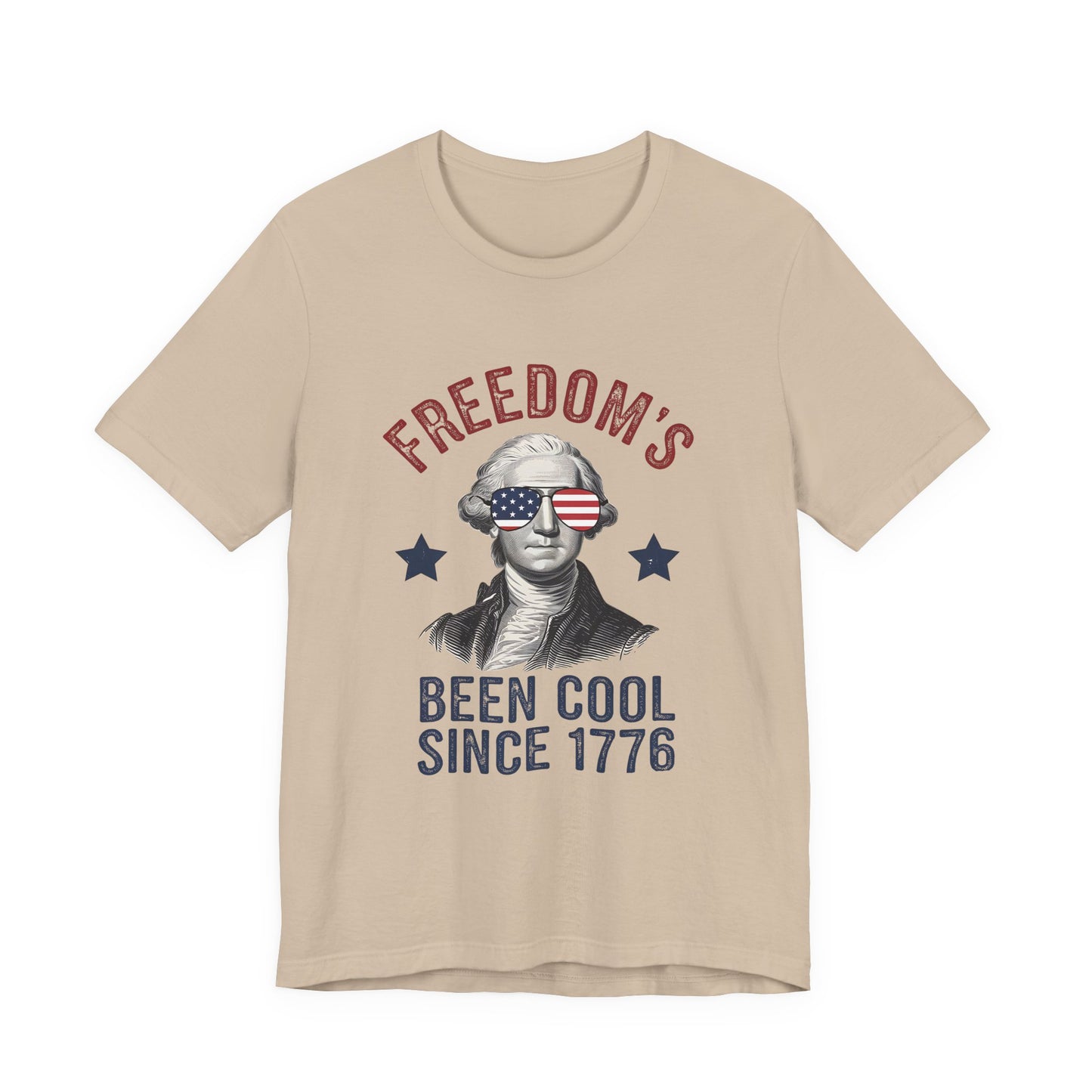 Patriotic Tee — "Freedom's Been Cool Since 1776" George Washington Shirt
