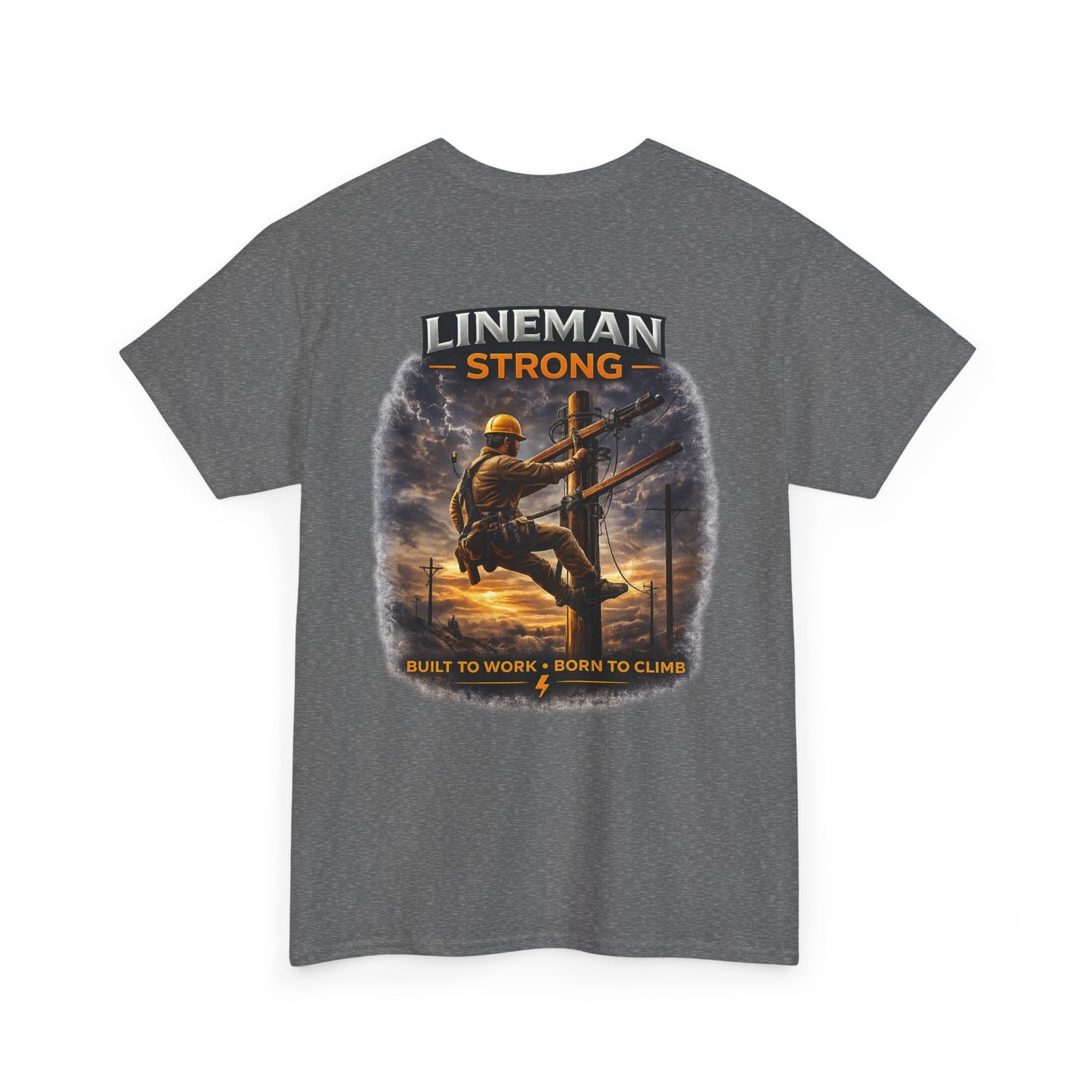 Lineman-Built to work-Born to climb Unisex Heavy Cotton Tee