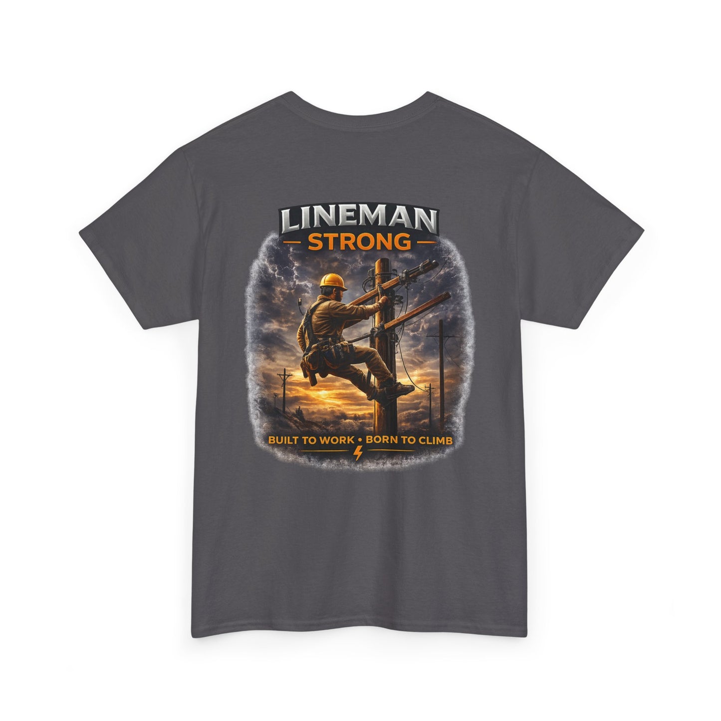 Lineman-Built to work-Born to climb Unisex Heavy Cotton Tee