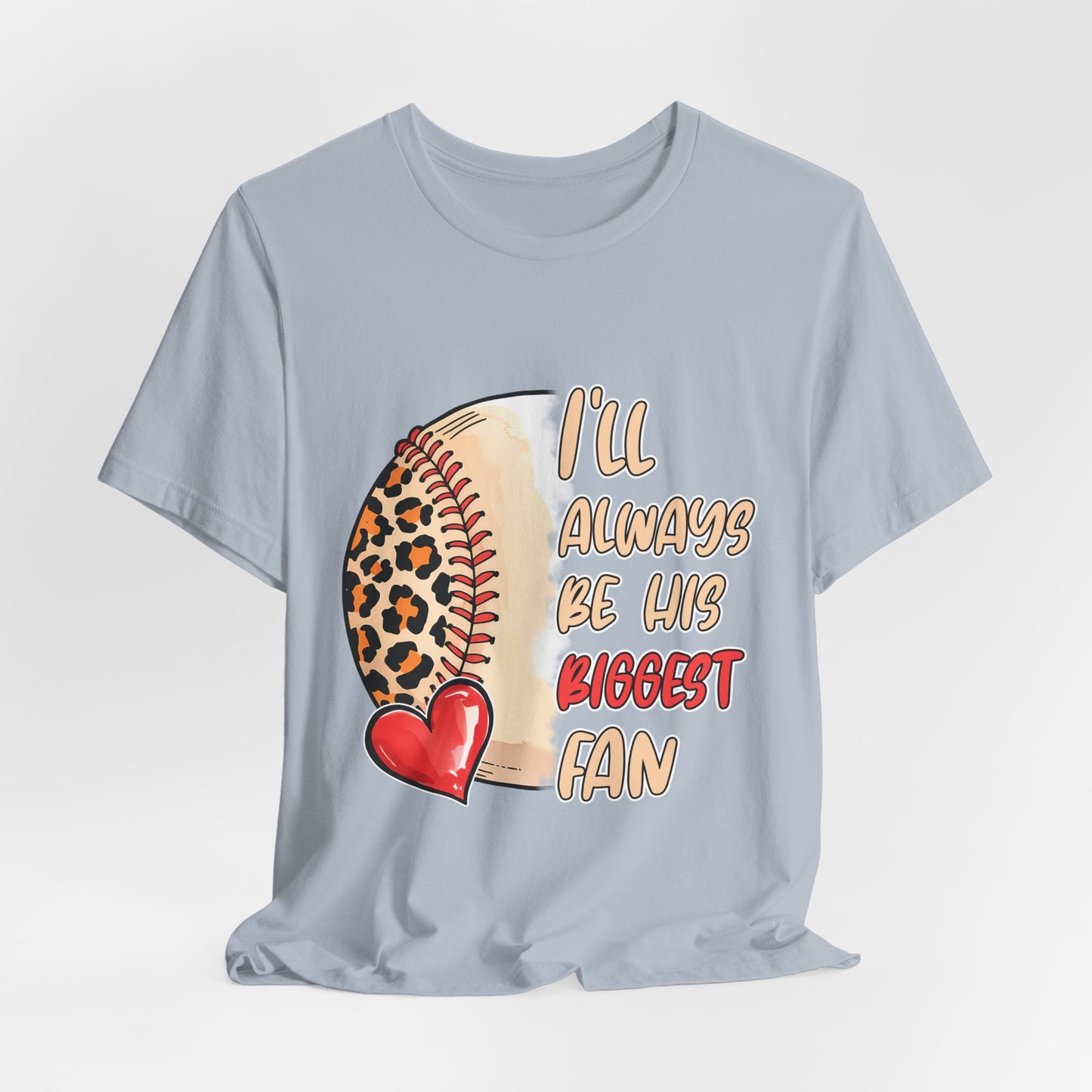 I'll Always Be His Biggest Fan Baseball Tee — Leopard Softball Mom Shirt