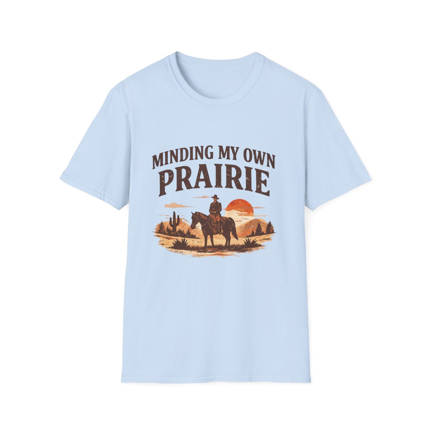 Minding My Own Prairie T-Shirt — Western Cowboy Sunset Tee