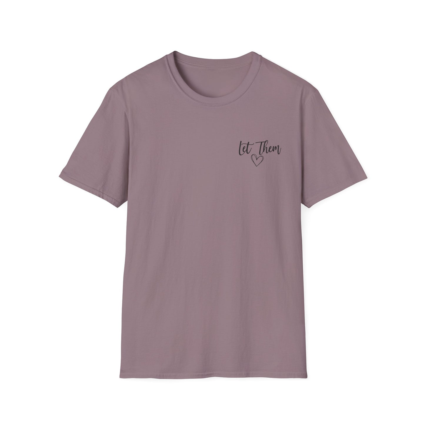 Inspirational "Let Them" Tee — Encouraging Quote T-Shirt