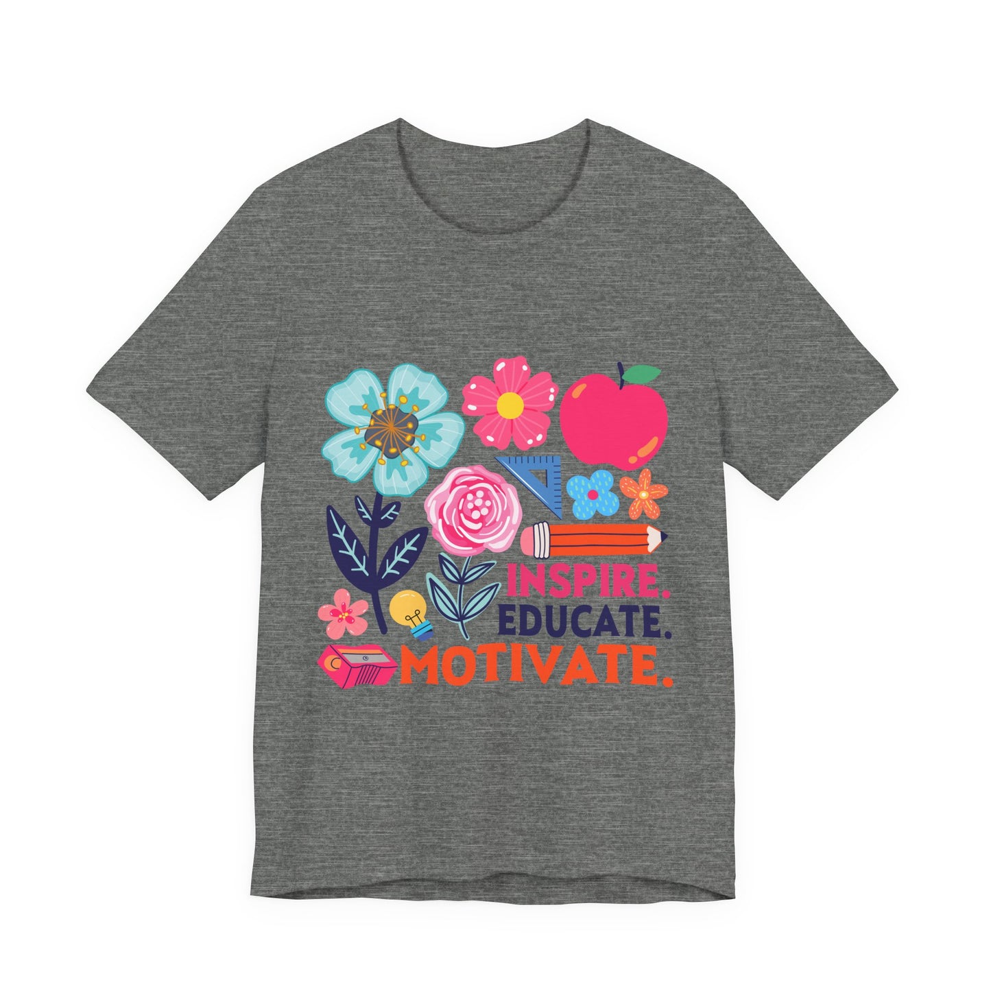 Teacher Floral Tee — Inspire. Educate. Motivate. Short Sleeve
