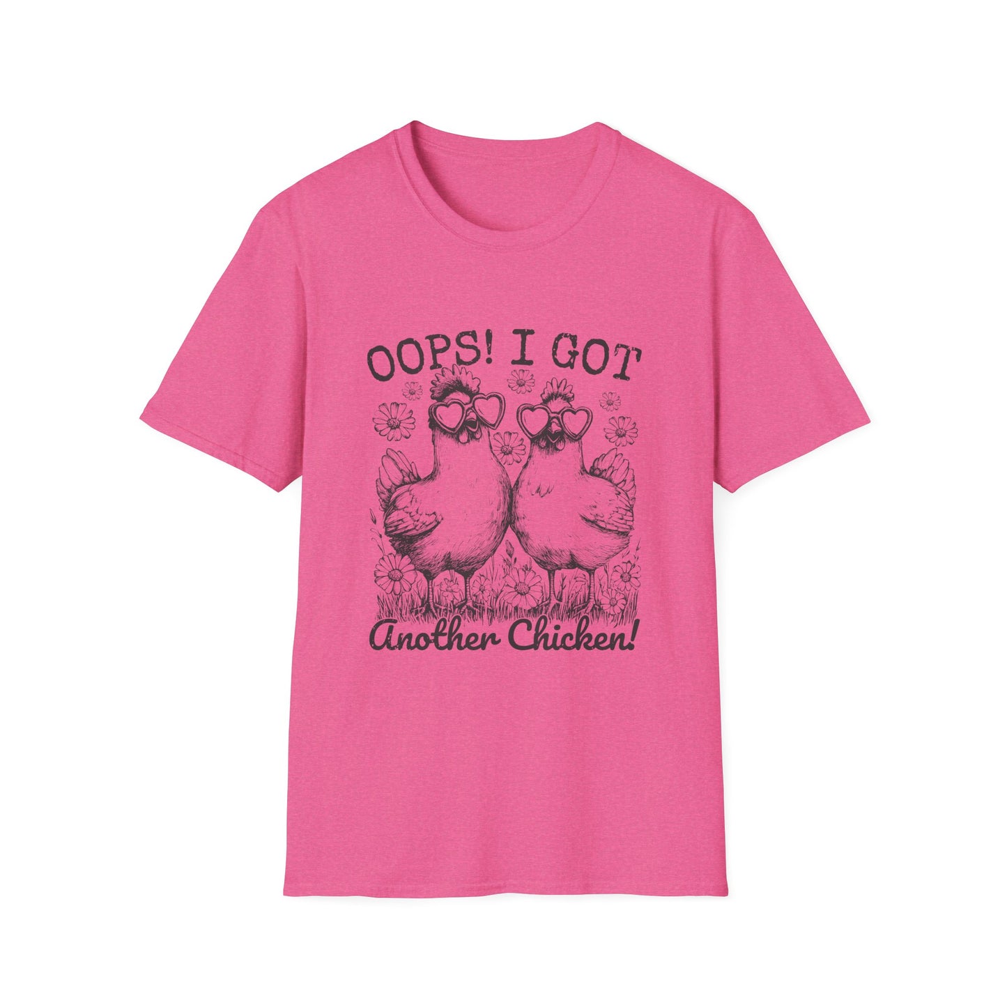 T-Shirt — “Oops! I Got Another Chicken” Cute Hen Graphic Tee