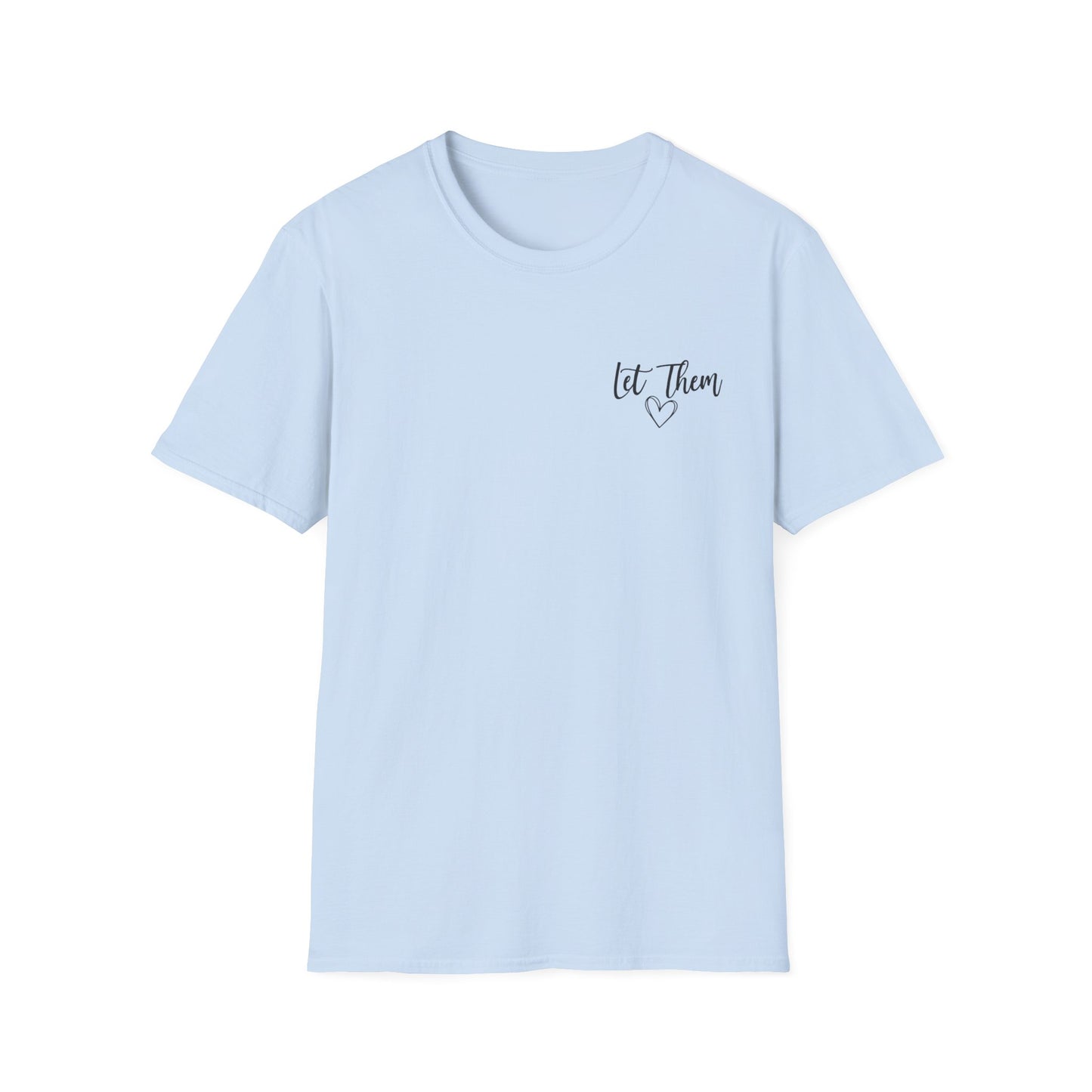 Inspirational "Let Them" Tee — Encouraging Quote T-Shirt