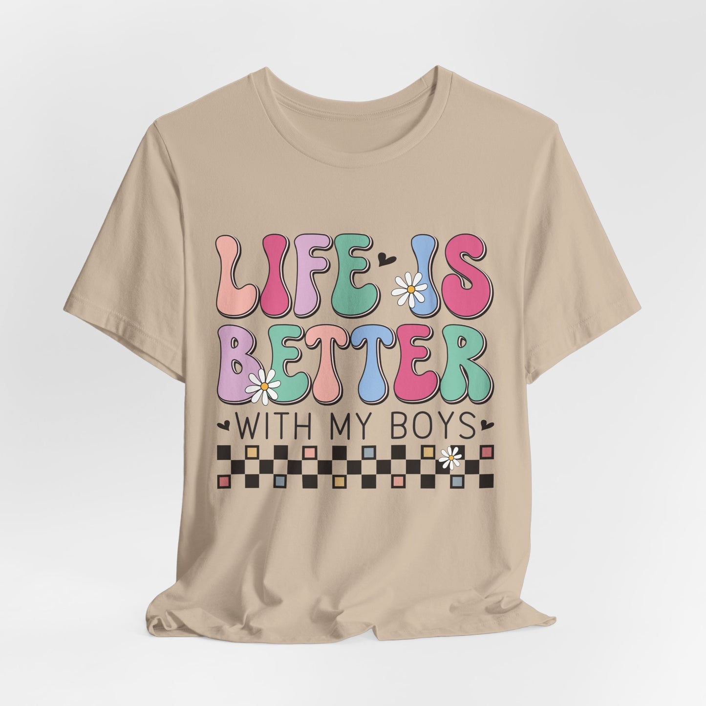 Life Is Better With My Boys Tee — Retro Pastel Floral Family T‑Shirt