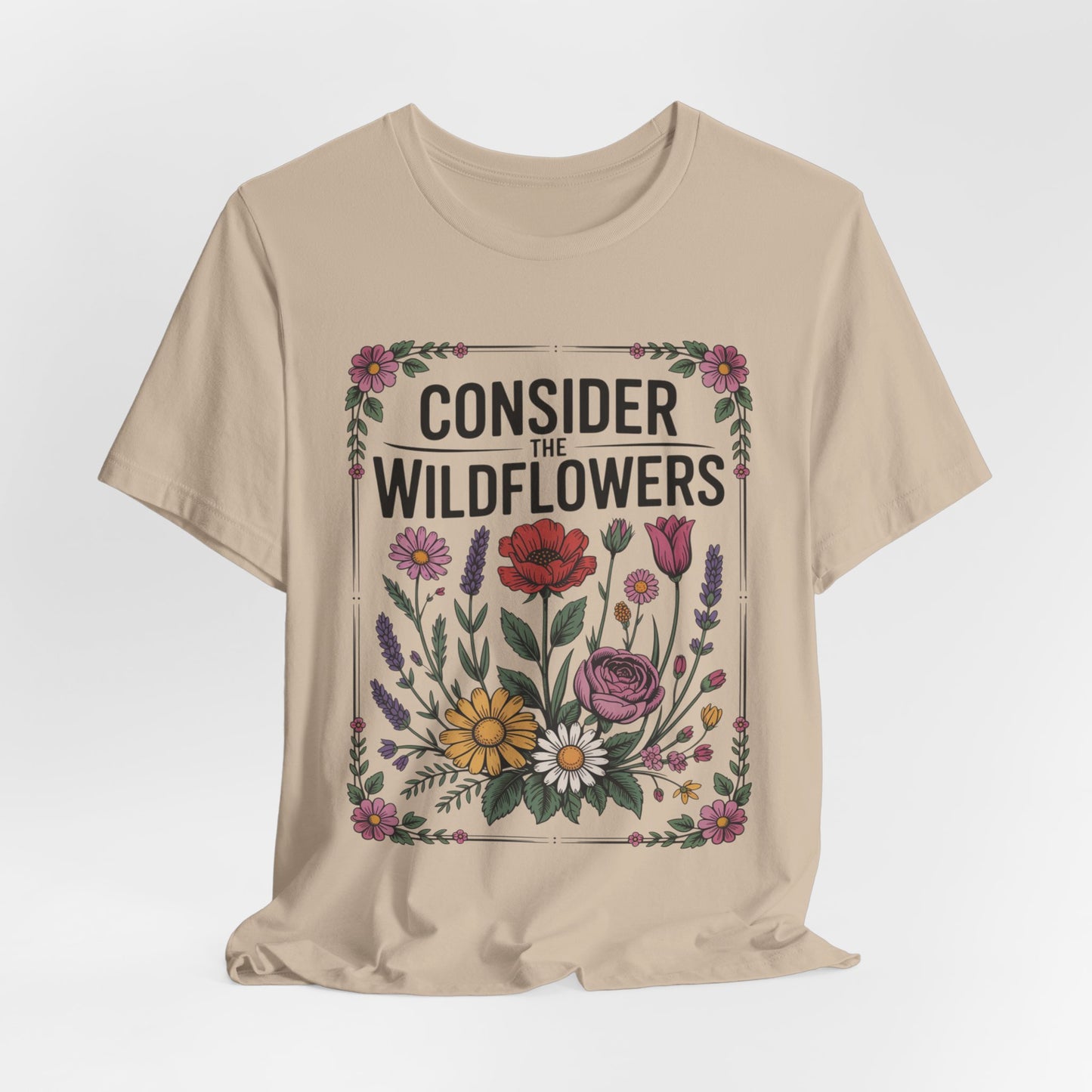 Consider the Wildflowers T-Shirt — Floral Vintage Garden Tee