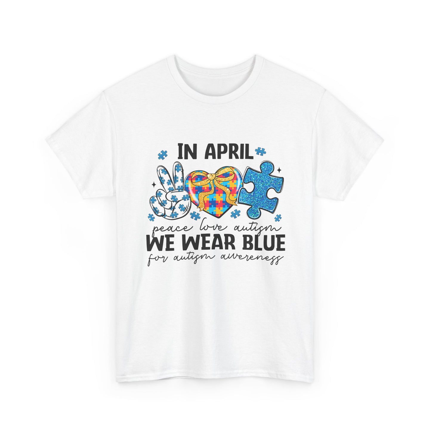 Autism Awareness Tee — "In April We Wear Blue" Puzzle Heart Peace Sign
