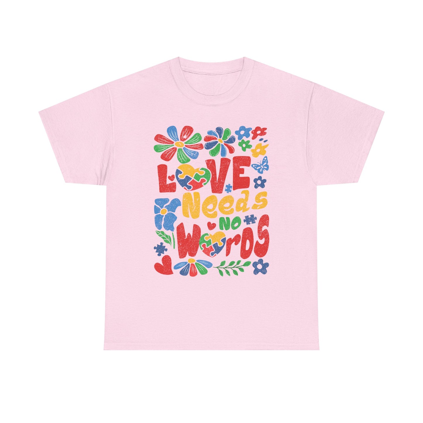 T-Shirt — "Love Needs No Words" Colorful Retro Floral Graphic Tee