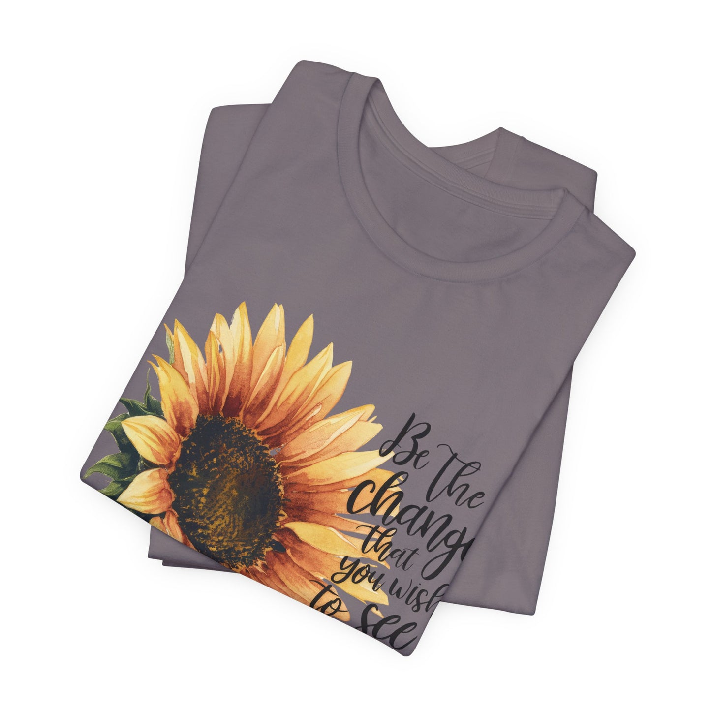 Sunflower "Be the Change" T‑Shirt