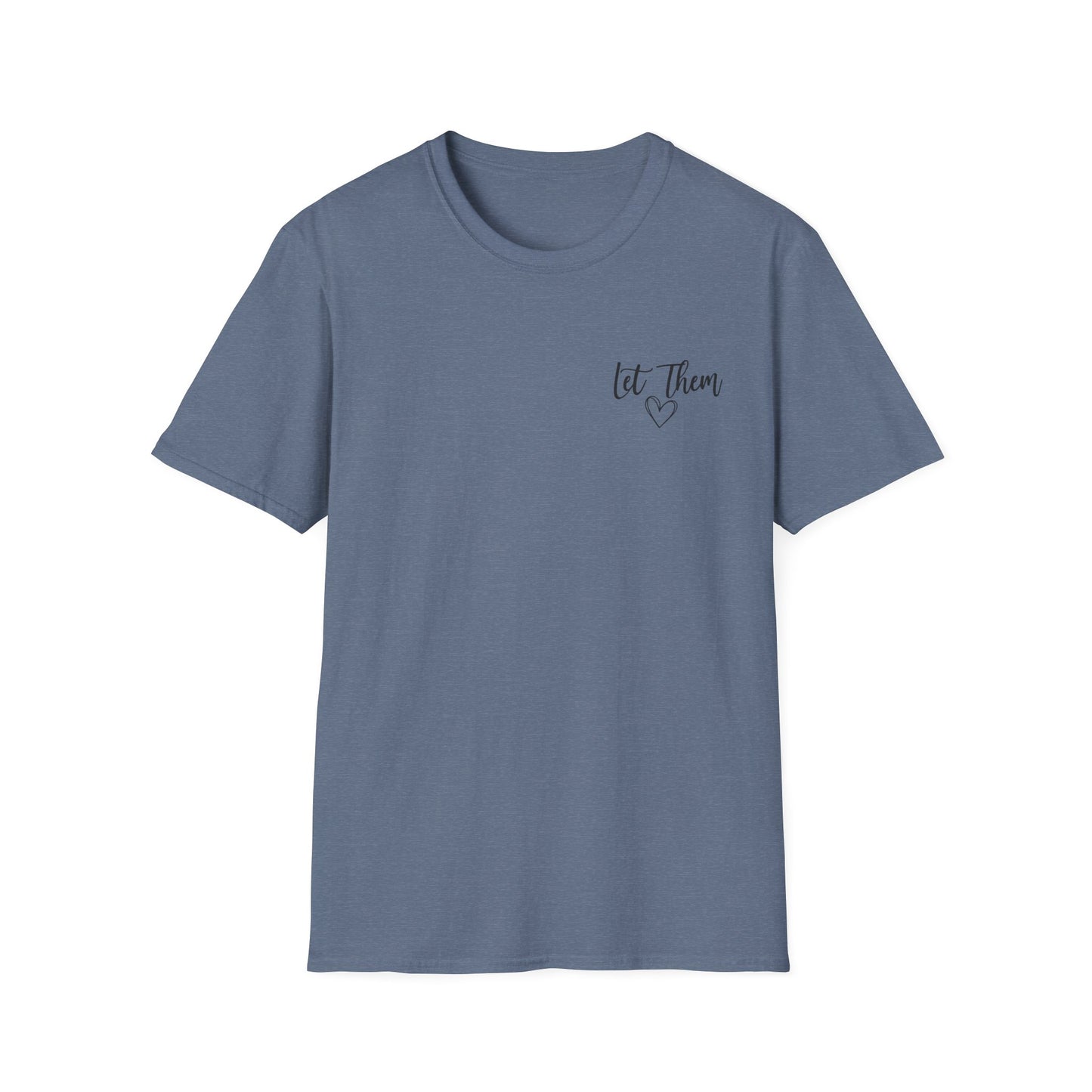 Inspirational "Let Them" Tee — Encouraging Quote T-Shirt