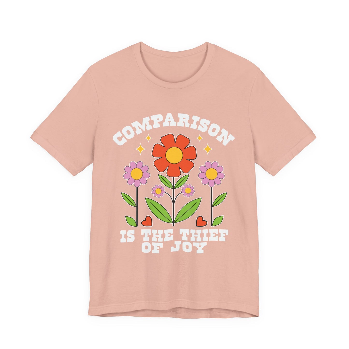 Comparison Is the Thief of Joy Floral T‑Shirt