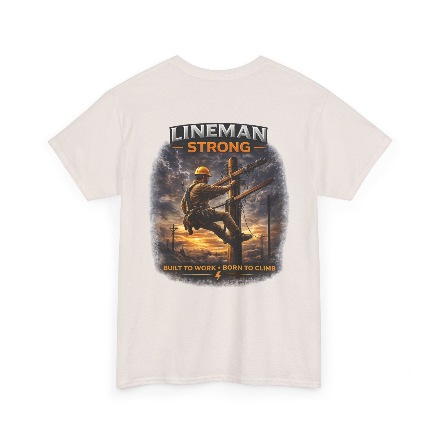 Lineman-Built to work-Born to climb Unisex Heavy Cotton Tee