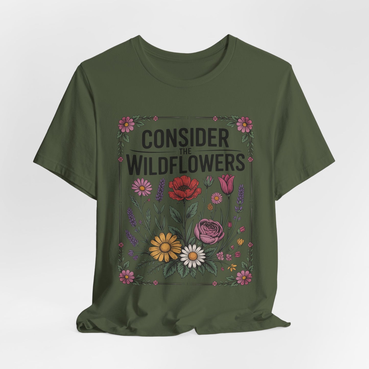 Consider the Wildflowers T-Shirt — Floral Vintage Garden Tee