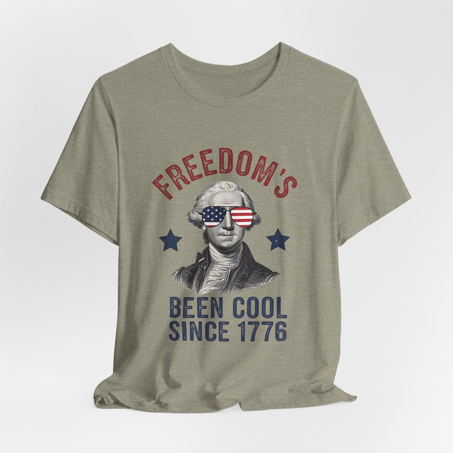 Patriotic Tee — "Freedom's Been Cool Since 1776" George Washington Shirt