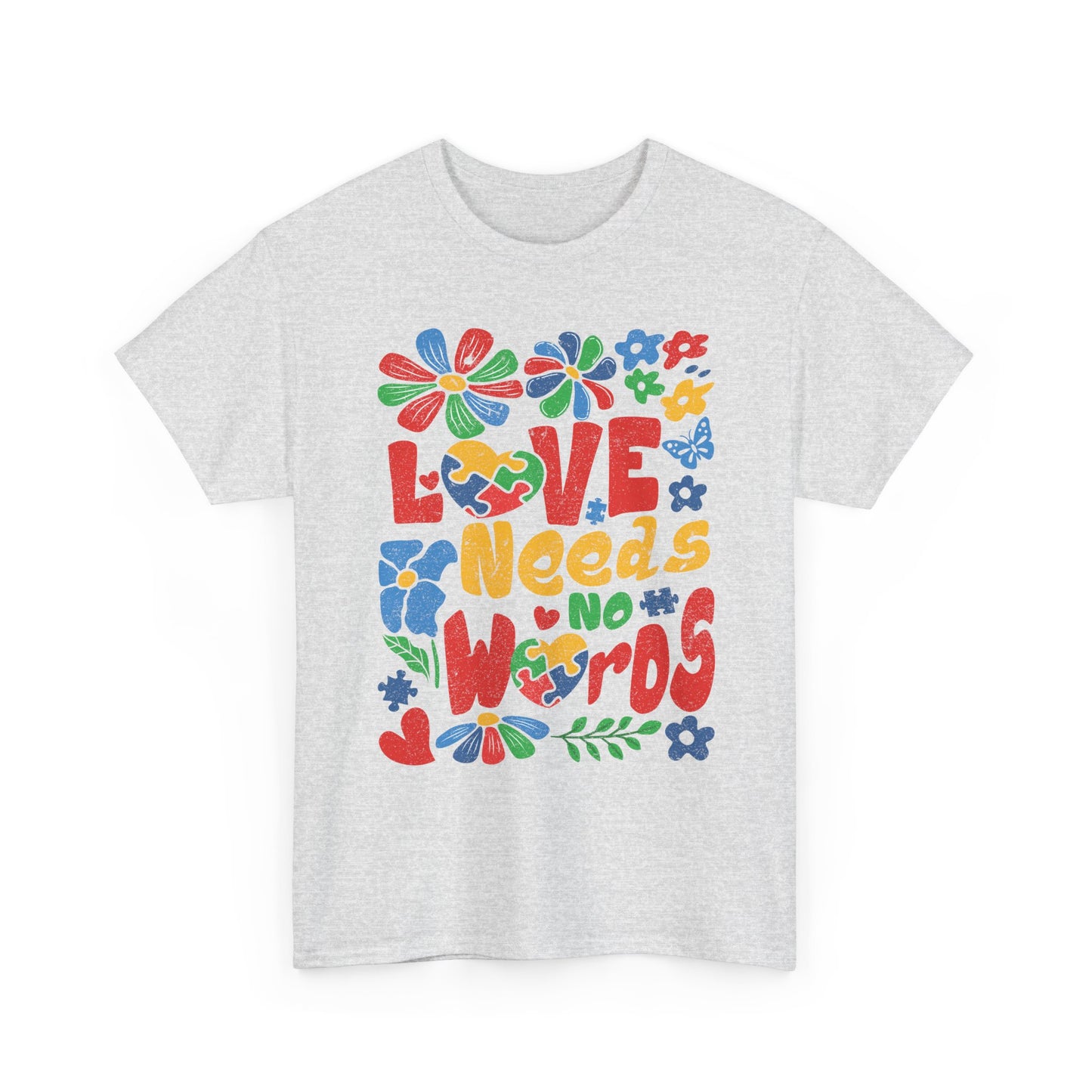 T-Shirt — "Love Needs No Words" Colorful Retro Floral Graphic Tee