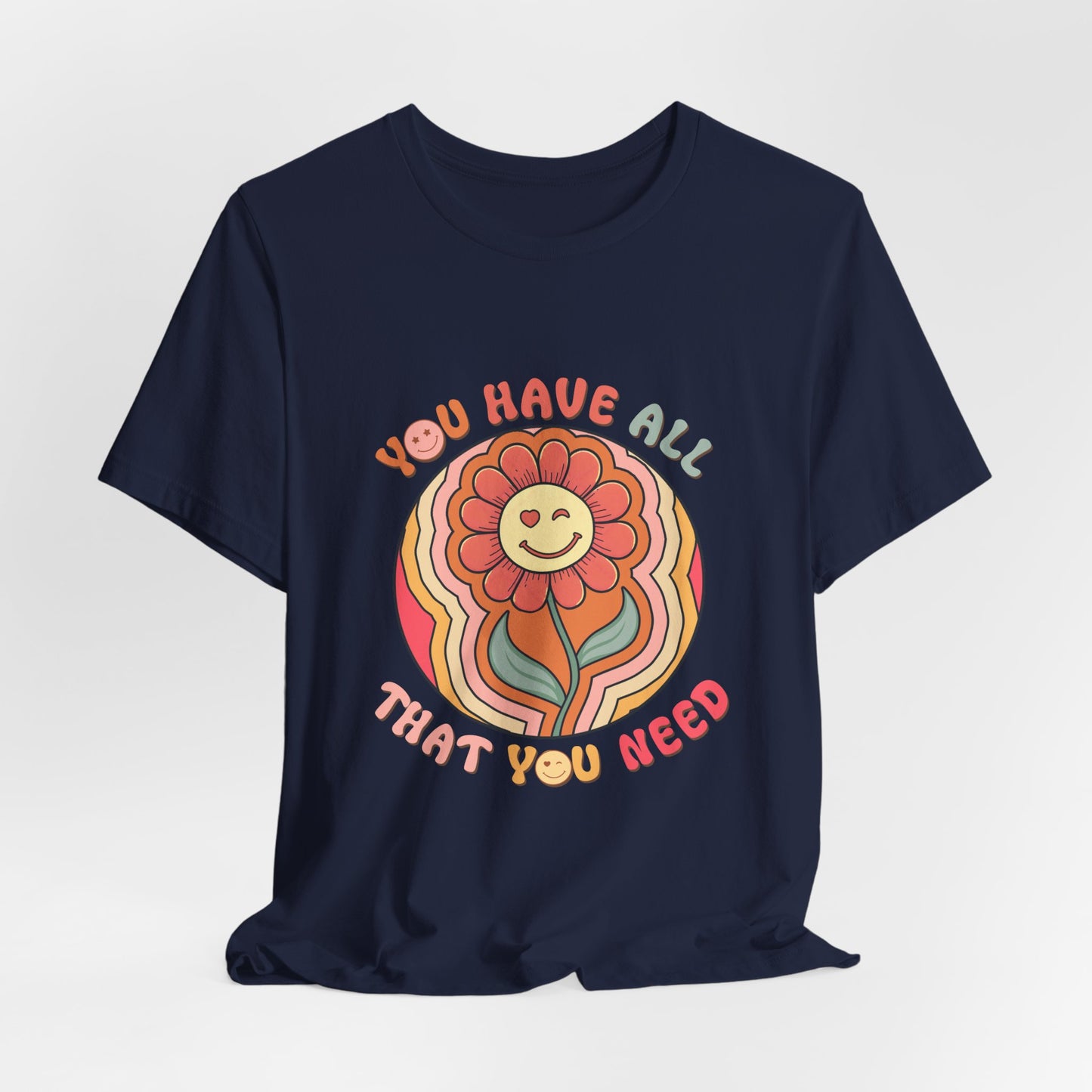 You Have All That You Need Flower Tee