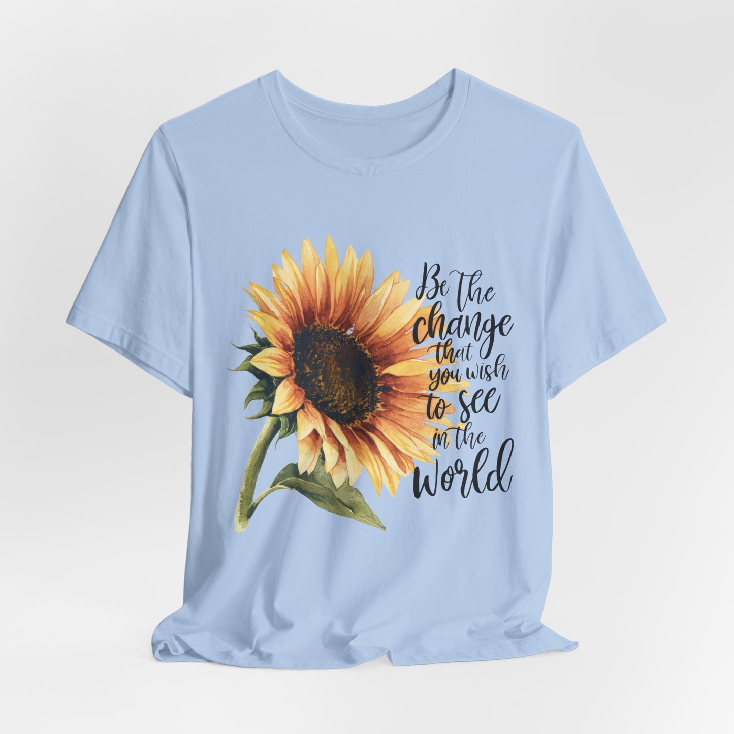 Sunflower "Be the Change" T‑Shirt