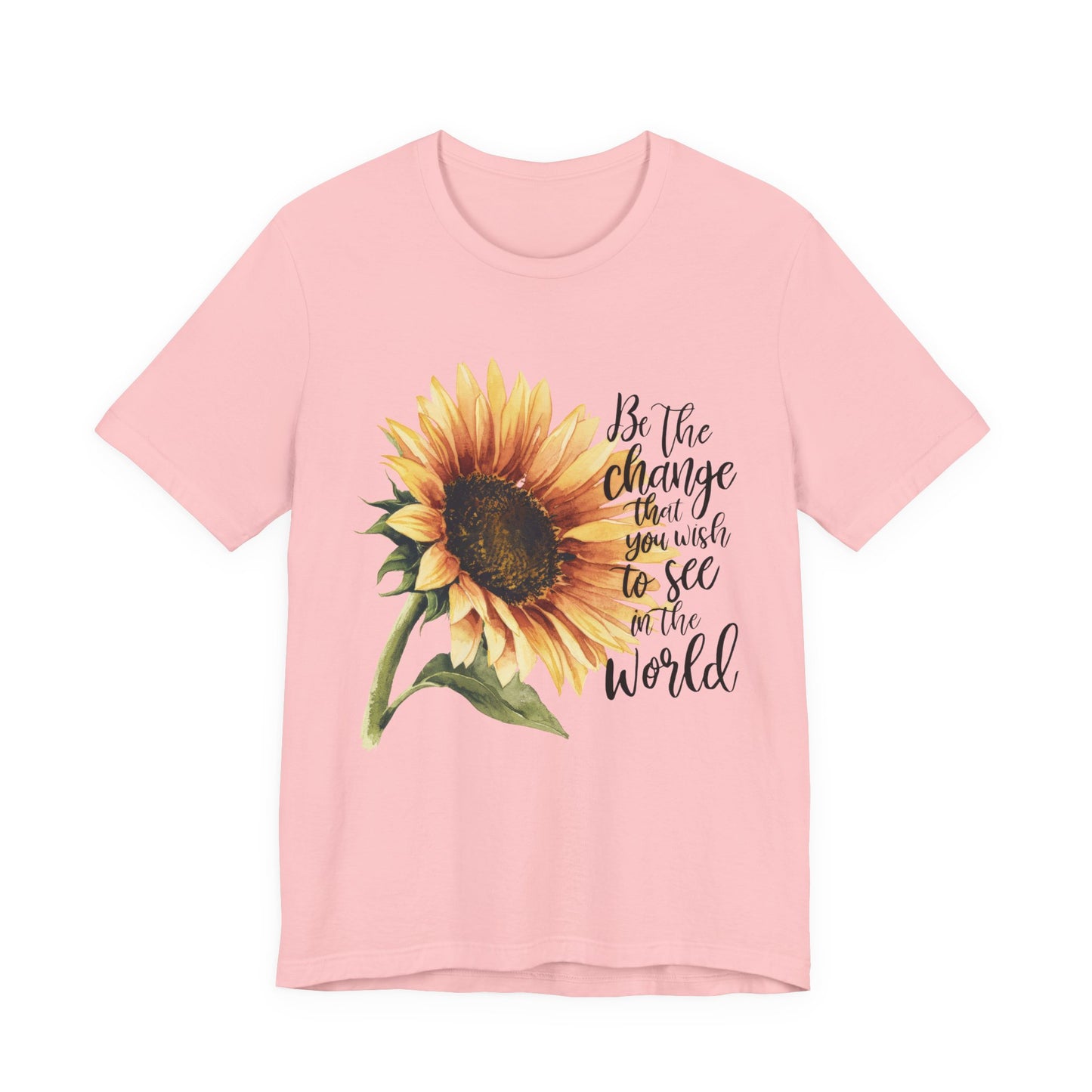 Sunflower "Be the Change" T‑Shirt