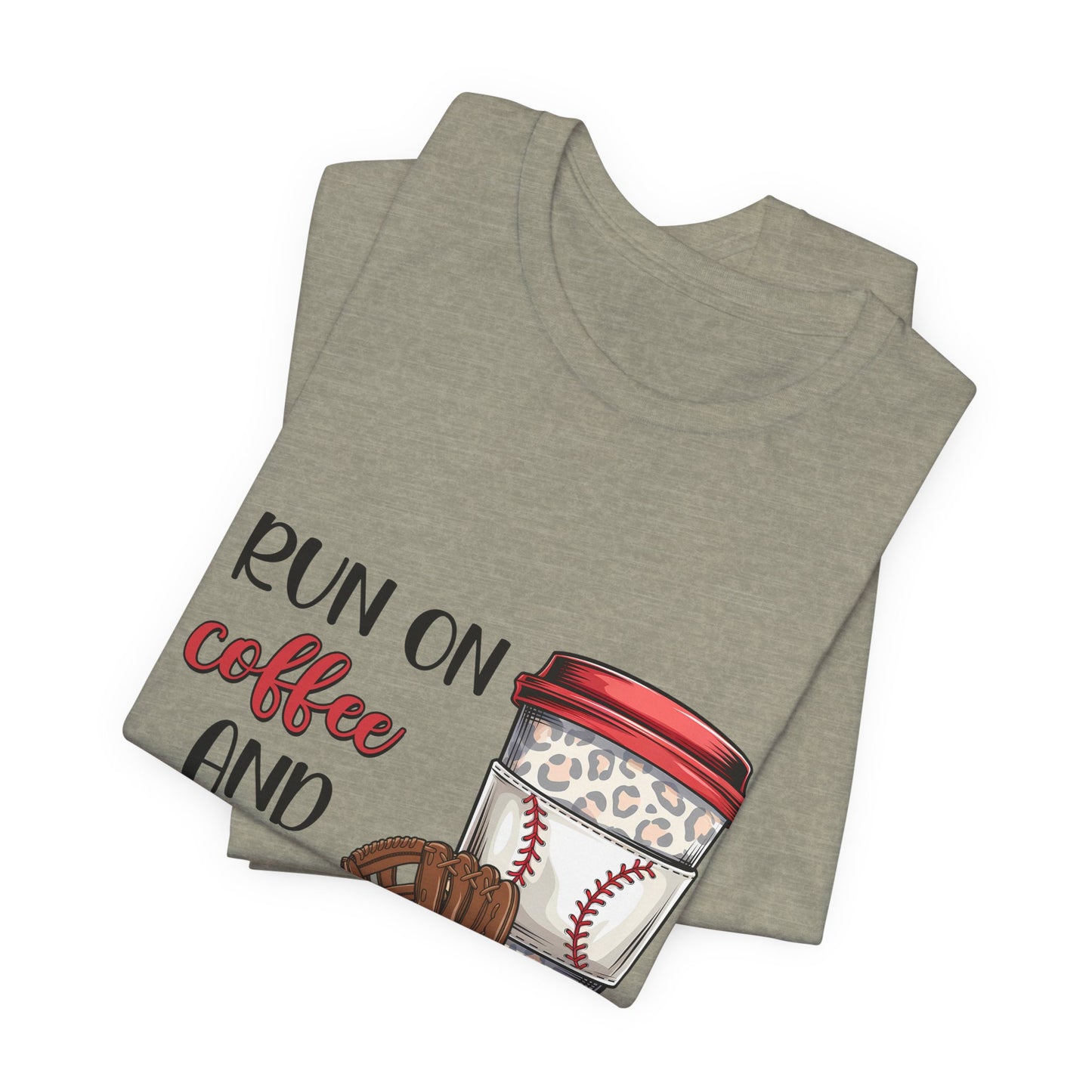 Baseball & Coffee T-Shirt - "I Run On Coffee and Baseball" Graphic Tee