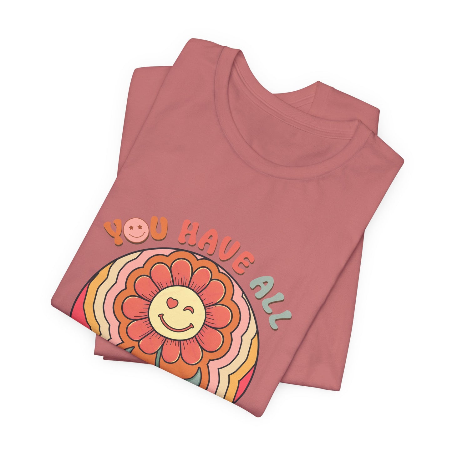 You Have All That You Need Flower Tee