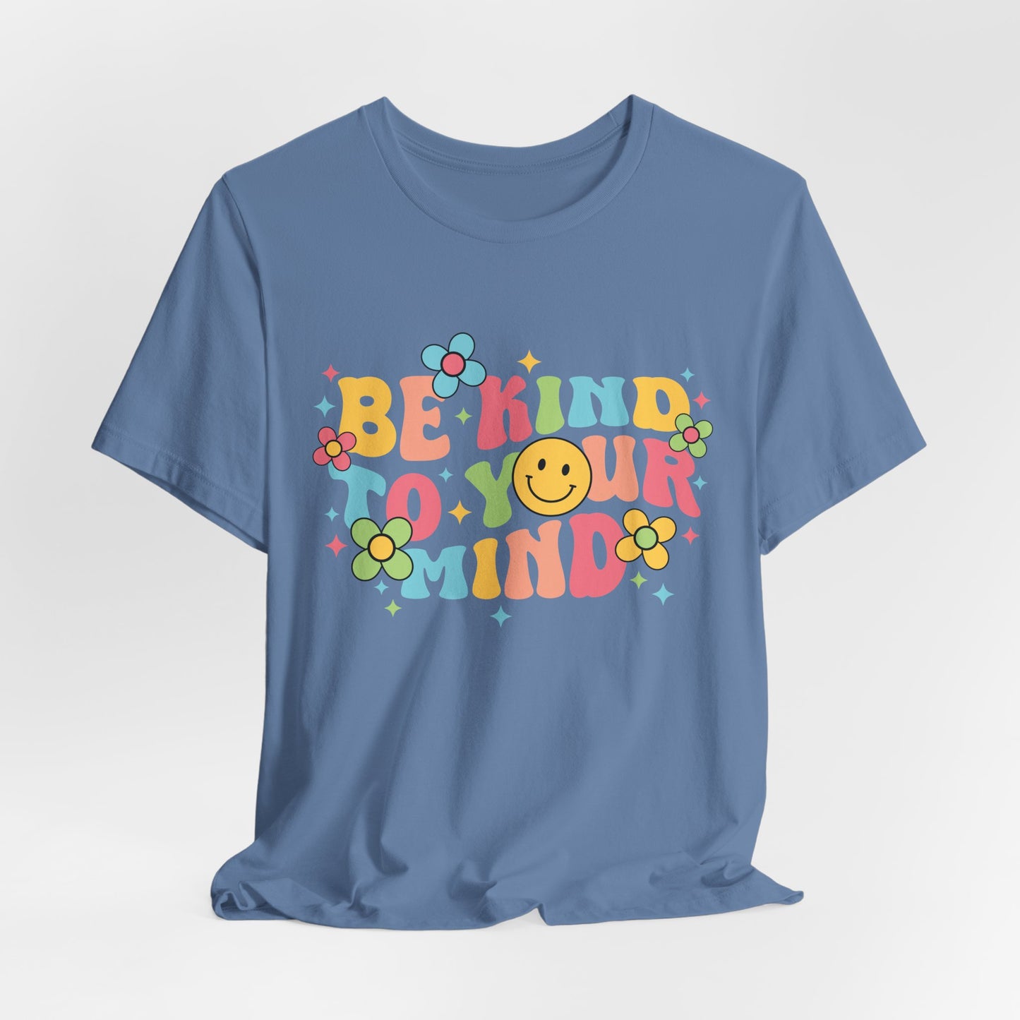 Be Kind to Your Mind T-Shirt — Retro Smile Mental Health Awareness Tee