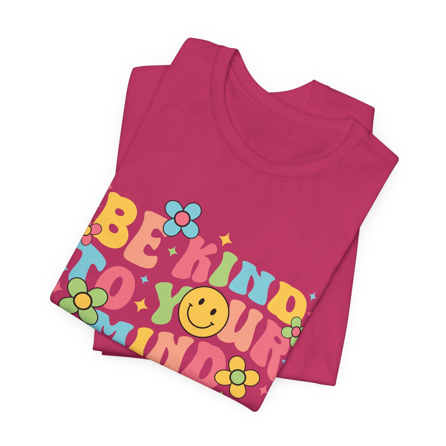 Be Kind to Your Mind T-Shirt — Retro Smile Mental Health Awareness Tee