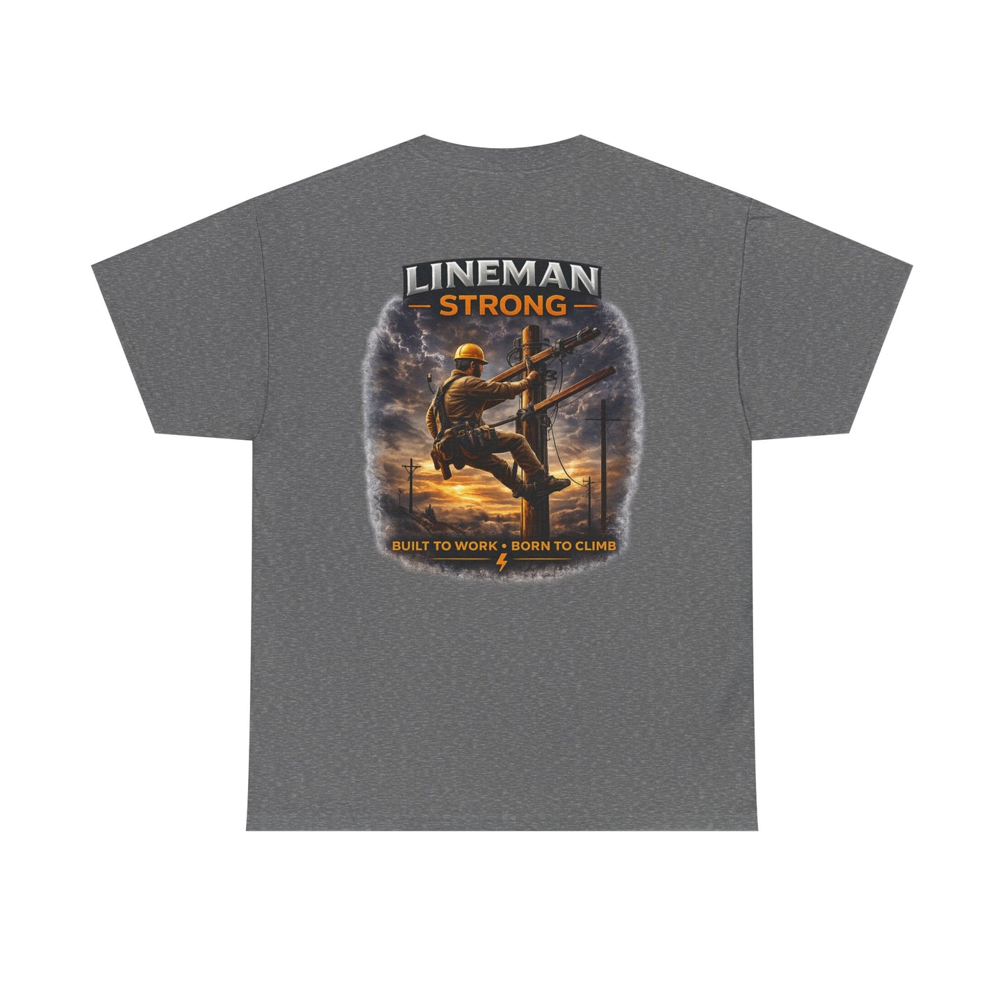Lineman-Built to work-Born to climb Unisex Heavy Cotton Tee