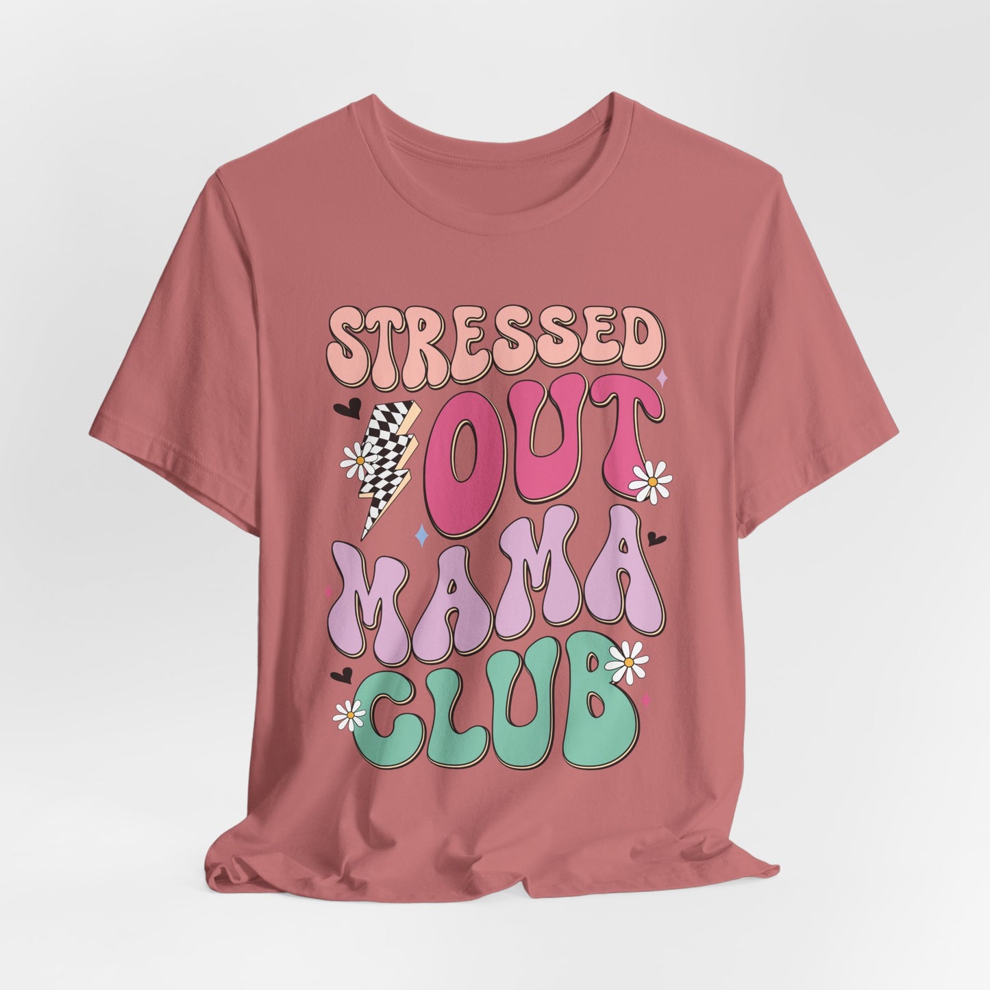 Stressed Out Mama Club Tee — Funny Pastel Mom Graphic T-Shirt