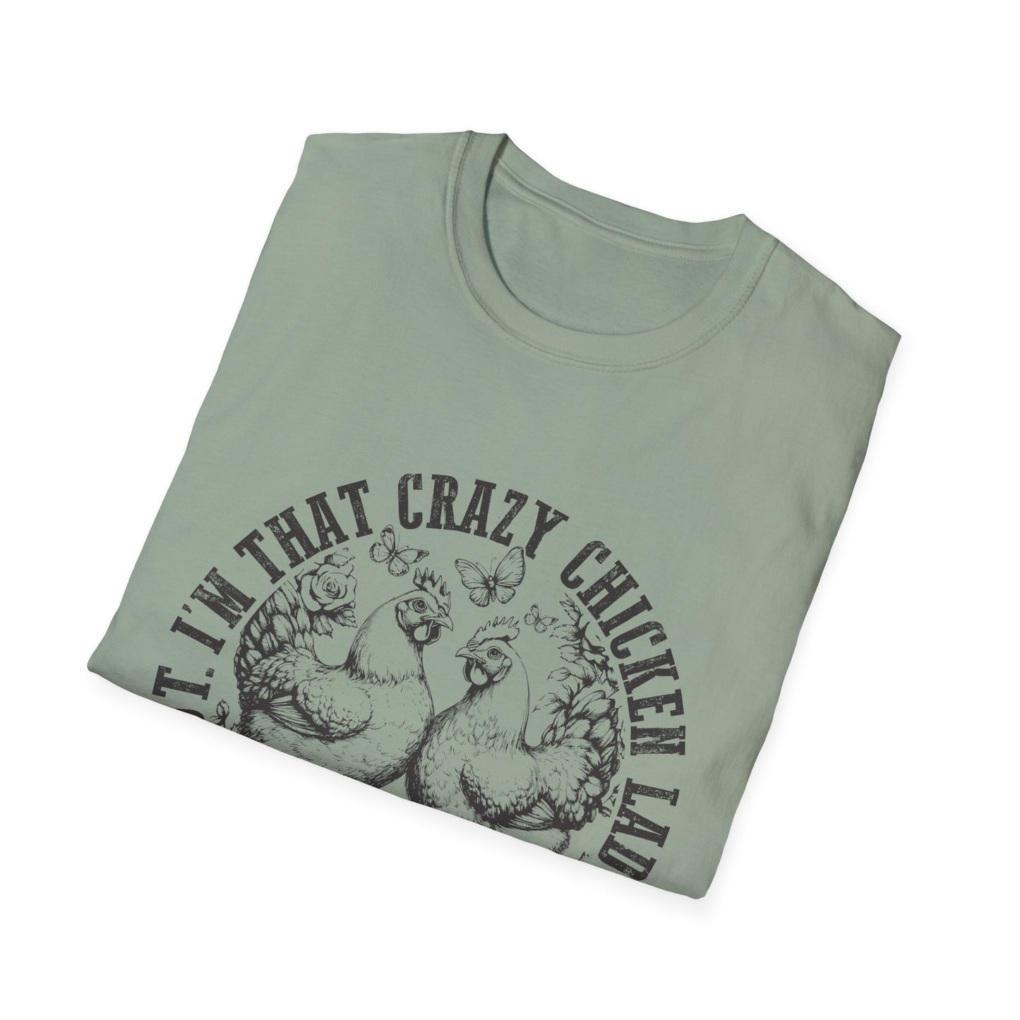 Funny Chicken Tee - "I'm That Crazy Chicken Lady They Told You About" Vintage Farm Animal T-Shirt
