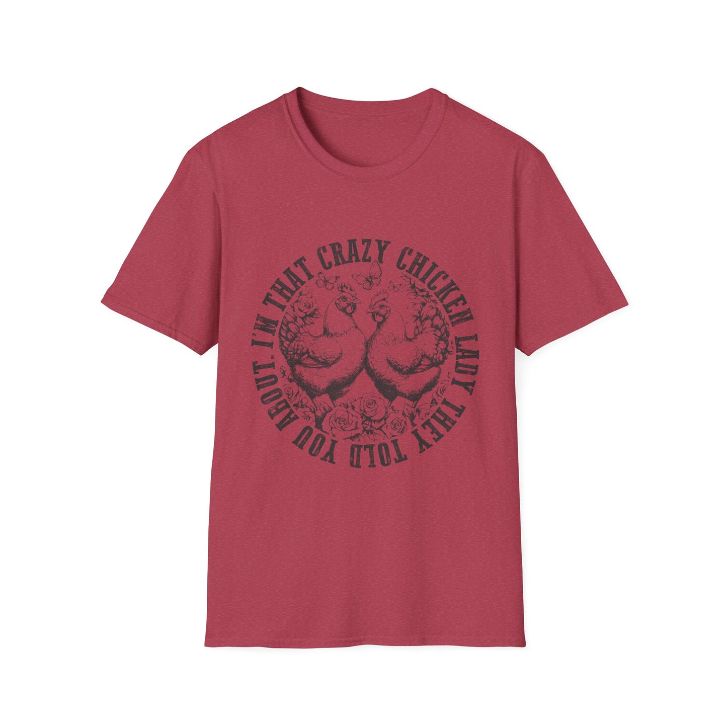 Funny Chicken Tee - "I'm That Crazy Chicken Lady They Told You About" Vintage Farm Animal T-Shirt