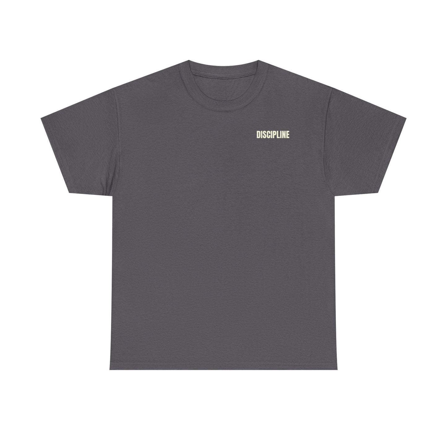 Discipline Will Take You Tee