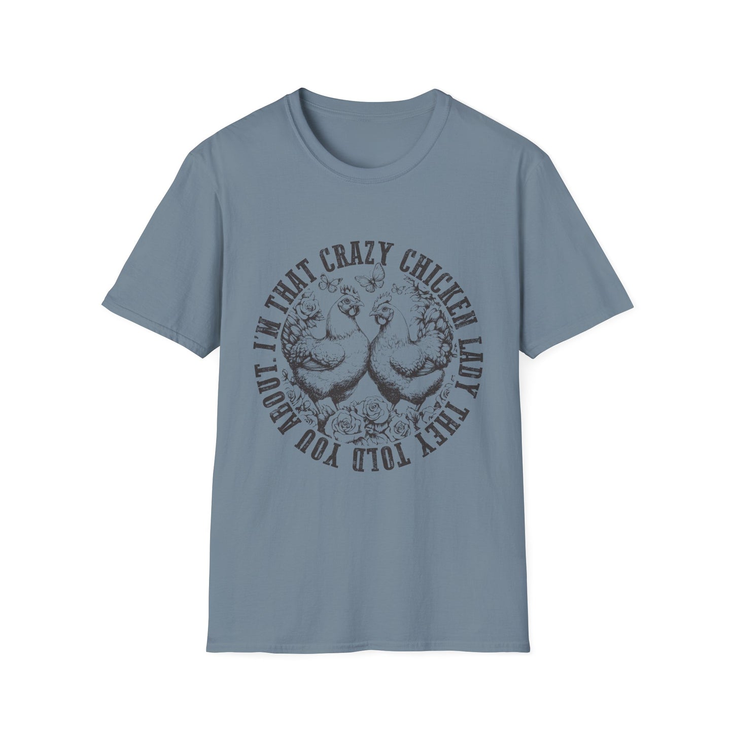 Funny Chicken Tee - "I'm That Crazy Chicken Lady They Told You About" Vintage Farm Animal T-Shirt