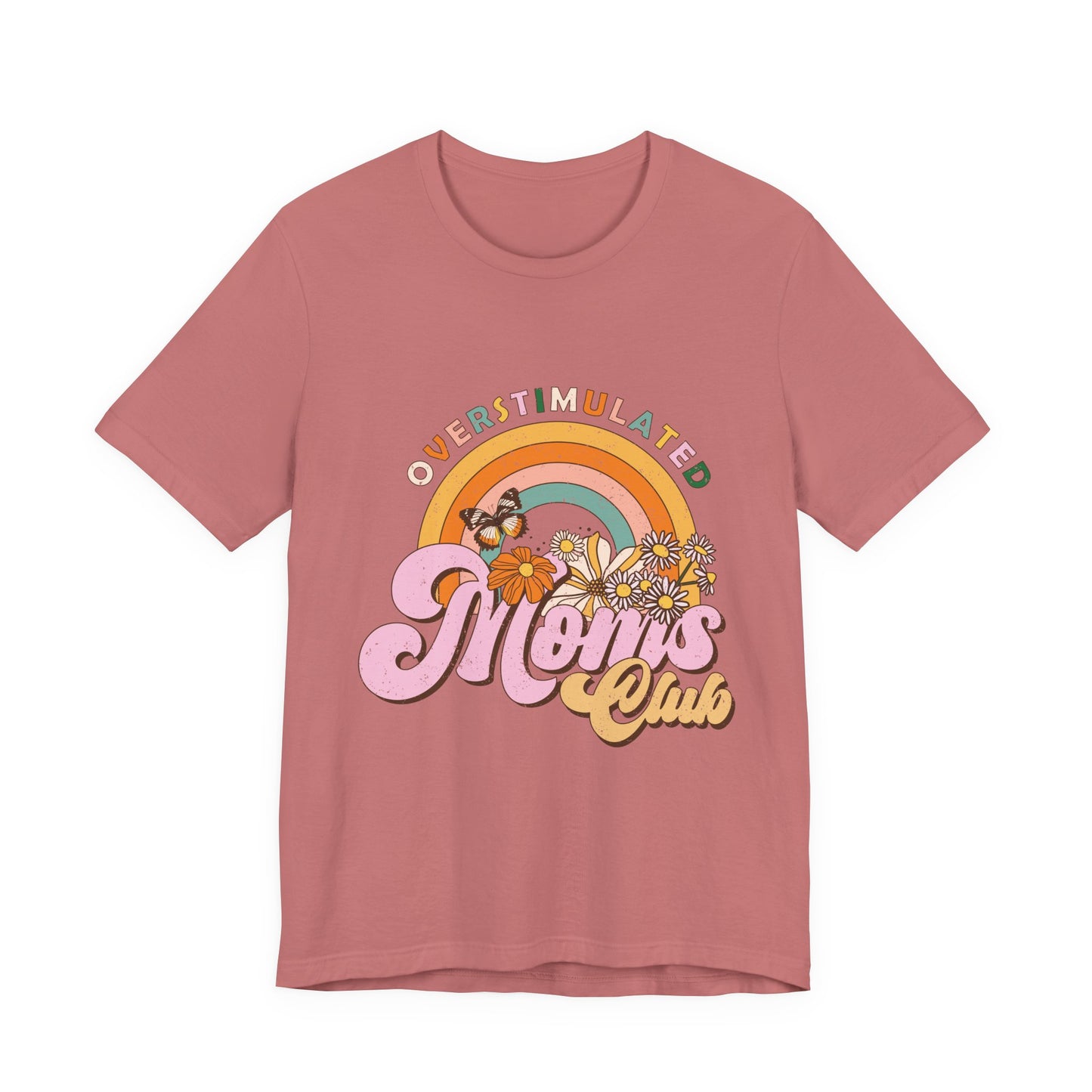 Overstimulated Moms Club Tee — Retro Rainbow Floral Mother's Day Shirt
