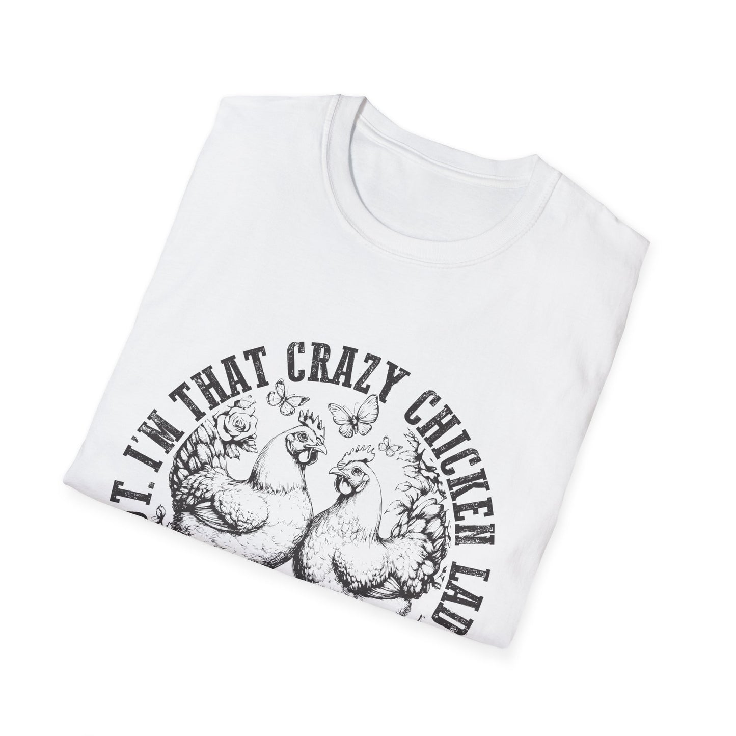 Funny Chicken Tee - "I'm That Crazy Chicken Lady They Told You About" Vintage Farm Animal T-Shirt