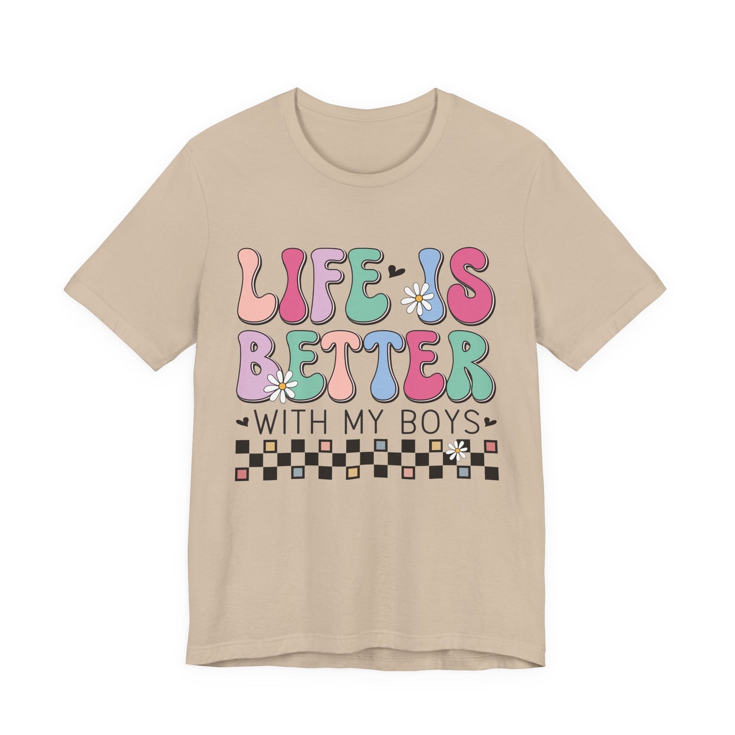 Life Is Better With My Boys Tee — Retro Pastel Floral Family T‑Shirt