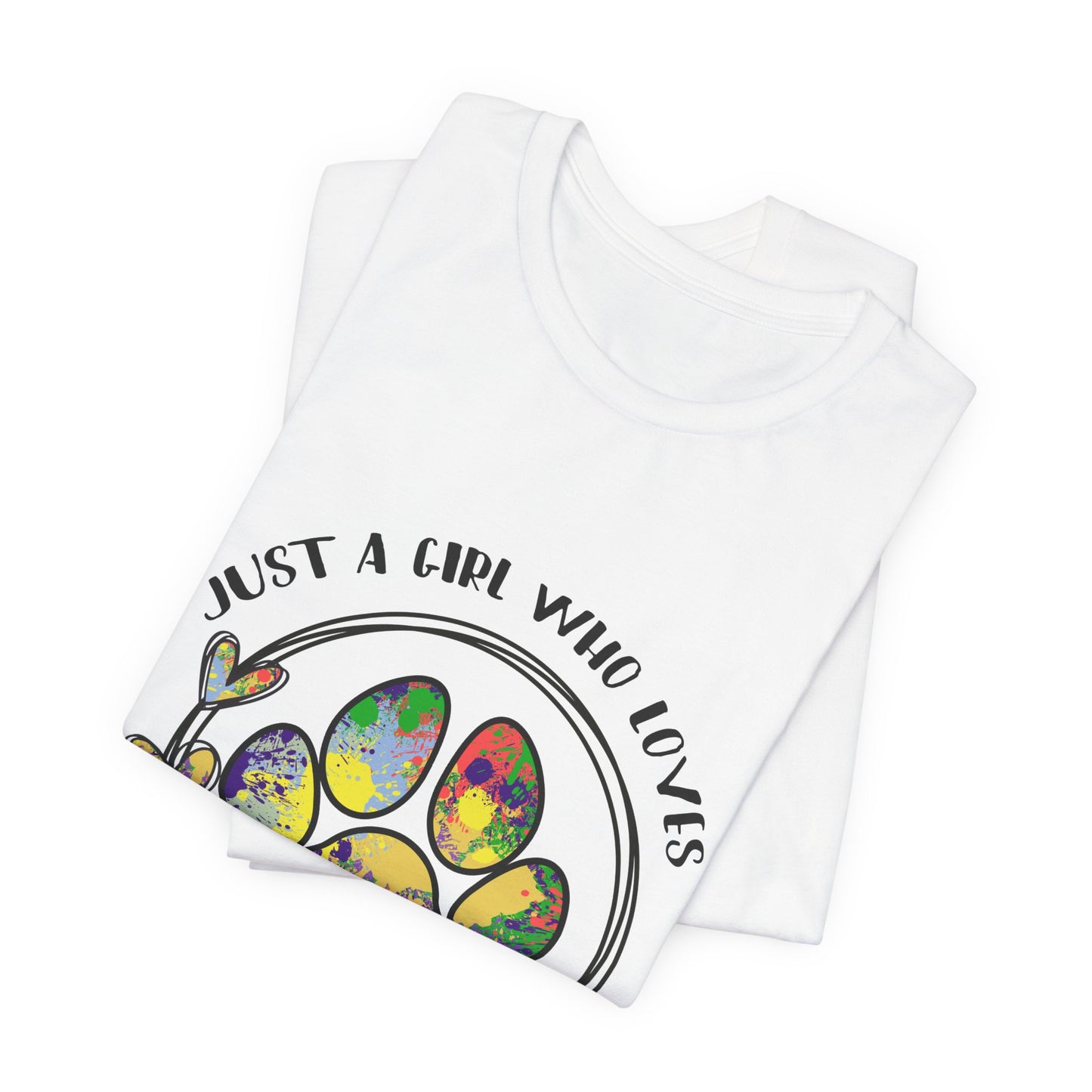 Rescue Dog T-Shirt - "Just a Girl Who Loves Her Rescue Dog" Colorful Paw Tee