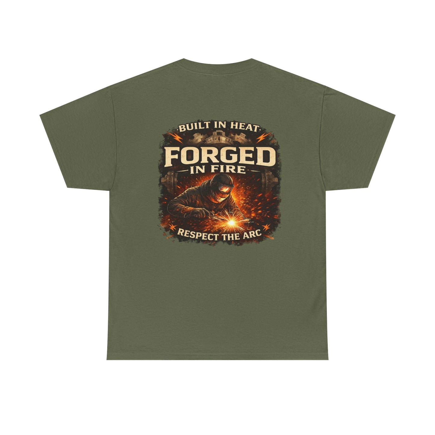 Forged in Fire T‑Shirt — "Forged in Fire: Respect the Arc" Blacksmith Welding Graphic Tee