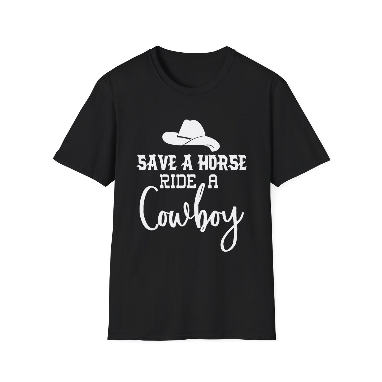 Save a Horse Ride a Cowboy T-Shirt – Western Cowboy Hat Graphic Tee