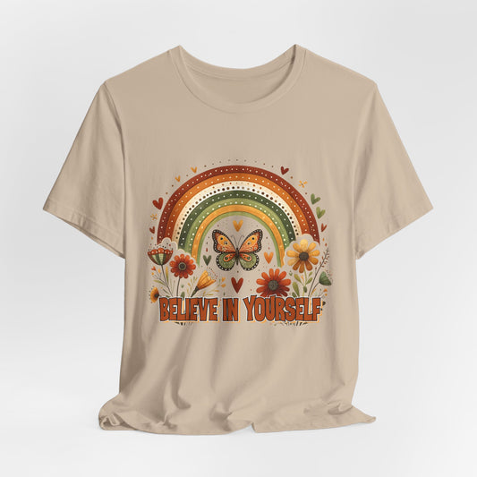 Believe In Yourself Butterfly Tee — Retro Rainbow Floral Inspirational T‑Shirt